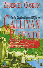 Tarihe Düşülen Dipnot: Haçin ve Çallıyan Efendi (1-F-10)