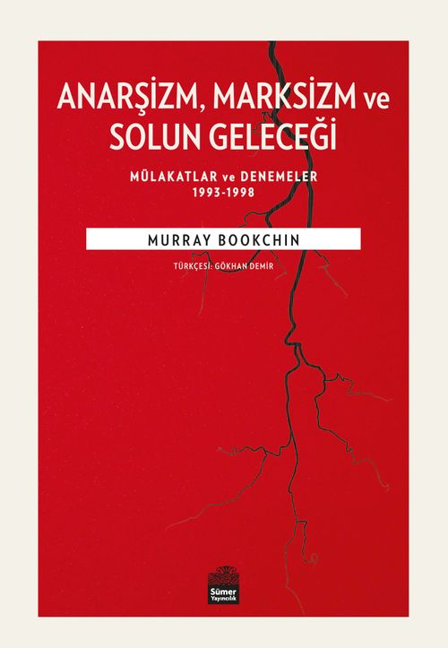 Anarşizm Marksizm ve Solun Geleceği