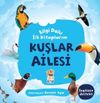 Bilgi Dolu İlk Kitaplarım / Kuşlar Ailesi
