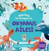 Bilgi Dolu İlk Kitaplarım / Okyanus Ailesi