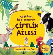 Bilgi Dolu İlk Kitaplarım / Çiftlik Ailesi - Kevser Aya