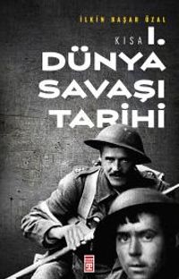 Kısa Birinci Dünya Savaşı Tarihi