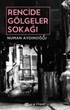 Rencide G&ouml;lgeler Sokağı
