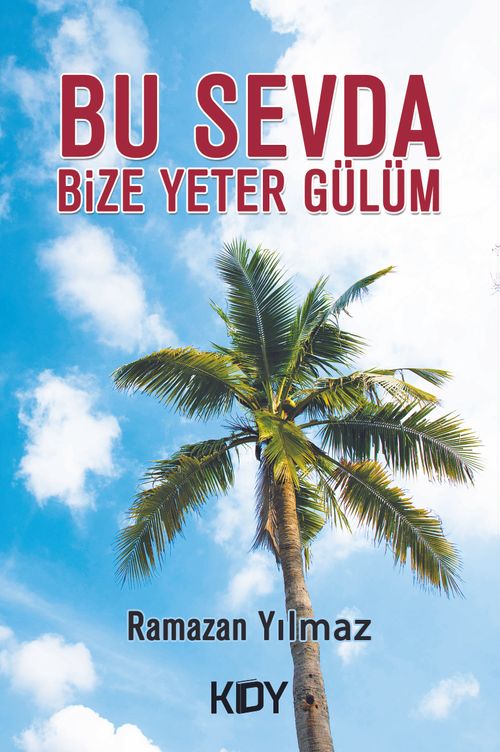 Bu Sevda Bize Yeter Gülüm