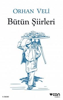 Bütün Şiirleri / Orhan Veli - Orhan Veli Kanık