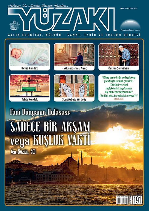 Yüzakı Aylık Edebiyat, Kültür, Sanat, Tarih ve Toplum Dergisi Sayı:191 Ocak 2021