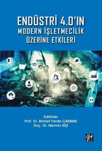 Endüstri 4.0'ın Modern İşletmecilik Üzerine Etkileri