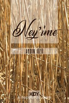 Ney'ime - Aydın Özü