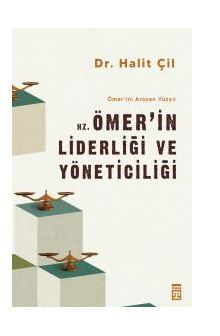 Hz. Ömerin Liderliği ve Yöneticiliği - Dr. Halit Çil