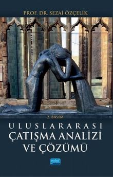 Uluslararası Çatışma Analizi ve Çözümü