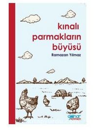 Kınalı Parmakların Büyüsü - Ramazan Yılmaz