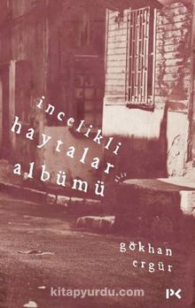 İncelikli Haytalar Albümü - Gökhan Ergür