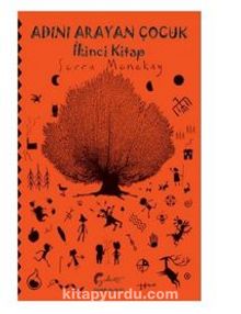 Adını Arayan Çocuk - İkinci Kitap - Serra Menekay