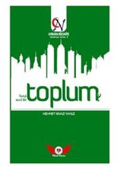 Toplum Hangi Toplum? Nasıl Bir Toplum? / Nizamiye Serisi-2