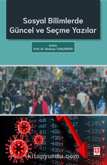 Sosyal Bilimlerde Güncel ve Seçme Yazılar - Prof. Dr. Bedriye Tunçsiper