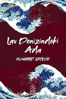 Lav Denizindeki Ada - Muhammet Erdevir