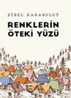 Renklerin &Ouml;teki Y&uuml;z&uuml;