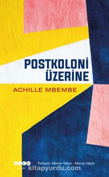 Postkoloni Üzerine - Achille Mbembe