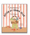 Masal B&uuml;y&uuml;rken / B&uuml;t&uuml;n Ev Odam Olsa