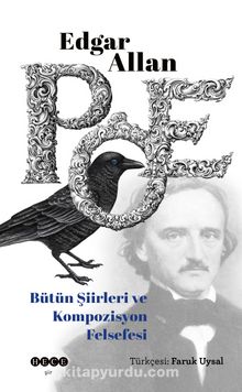 Bütün Şiirleri ve Kompozisyon Felsefesi - Edgar Allan Poe