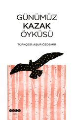 Günümüz  Kazak Öyküsü