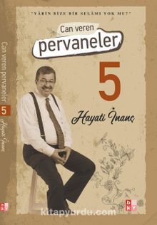 Can Veren Pervaneler 5 - Hayati İnanç