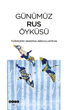 Günümüz Rus Öyküsü - Bilinmeyen Yazar