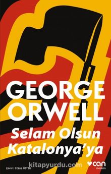 Selam Olsun Katalonya’ya - George Orwell