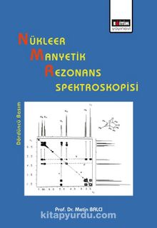 Nükleer Manyetik Rezonans Spektroskopisi - Prof. Dr. Metin Balcı