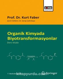 Organik Kimyada Biyotransformasyonlar - Prof. Dr. Kurt Faber