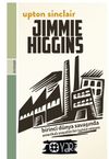 Jımmıe Hıggıns (Birinci D&uuml;nya Savaşında Amerikalı Sosyalist Bir İş&ccedil;inin Romanı)
