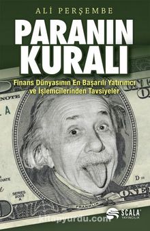 Paranın Kuralı & Finans Dünyasının En Başarılı Yatırımcı ve İşlemcilerinden Tavsiyeler - Ali Perşembe