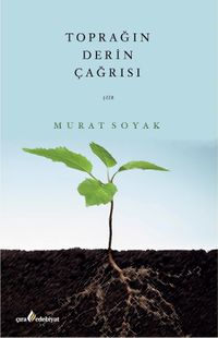 Toprağın Derin Çağrısı