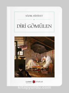 Diri Gömülen (Cep Boy) - Sadık Hidayet