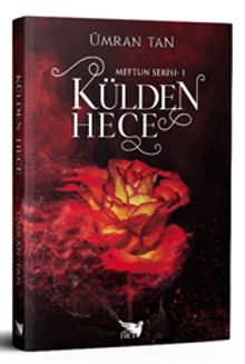 Külden Hece / Meftun Serisi