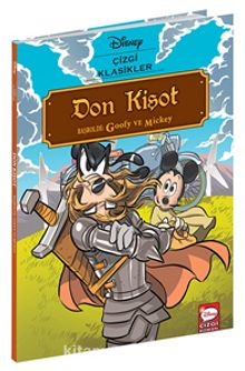 Disney Çizgi Klasikler - Don Kişot Başrolde: Goofy ve Mickey - Kolektif