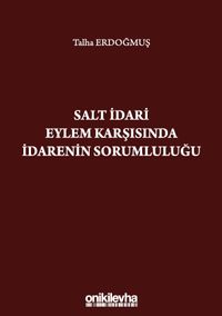 Salt İdari Eylem Karşısında İdarenin Sorumluluğu