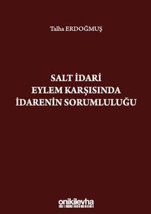 Salt İdari Eylem Karşısında İdarenin Sorumluluğu