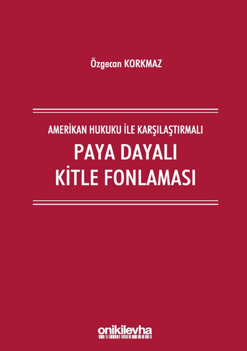 Amerikan Hukuku İle Karşılaştırmalı Paya Dayalı Kitle Fonlaması