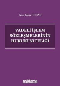 Vadeli İşlem Sözleşmelerinin Hukuki Niteliği