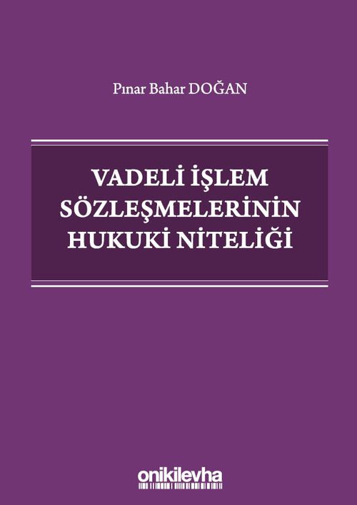 Vadeli İşlem Sözleşmelerinin Hukuki Niteliği