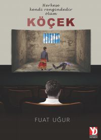 Köçek & Herkese Kendi Rengindedir Ölüm