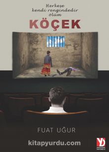 Köçek & Herkese Kendi Rengindedir Ölüm - Fuat Uğur