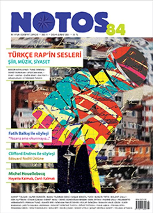 Notos Öykü İki Aylık Edebiyat Dergisi Sayı:84 Ocak-Şubat 2021