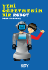 Yeni &Ouml;ğretmenim Bir Robot