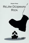 Rejim D&uuml;şmanı Rıza