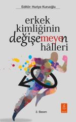 Erkek Kimliğinin Değişe(meye)n Halleri