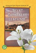 Beyaz Zambaklar Ülkesinde