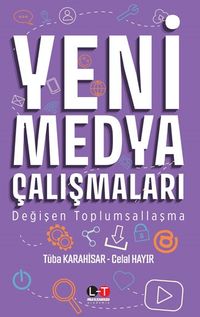Yeni Medya Çalışmaları & Değişen Toplumsallaşma