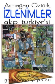 İzlenimler & AKP Türkiye'si